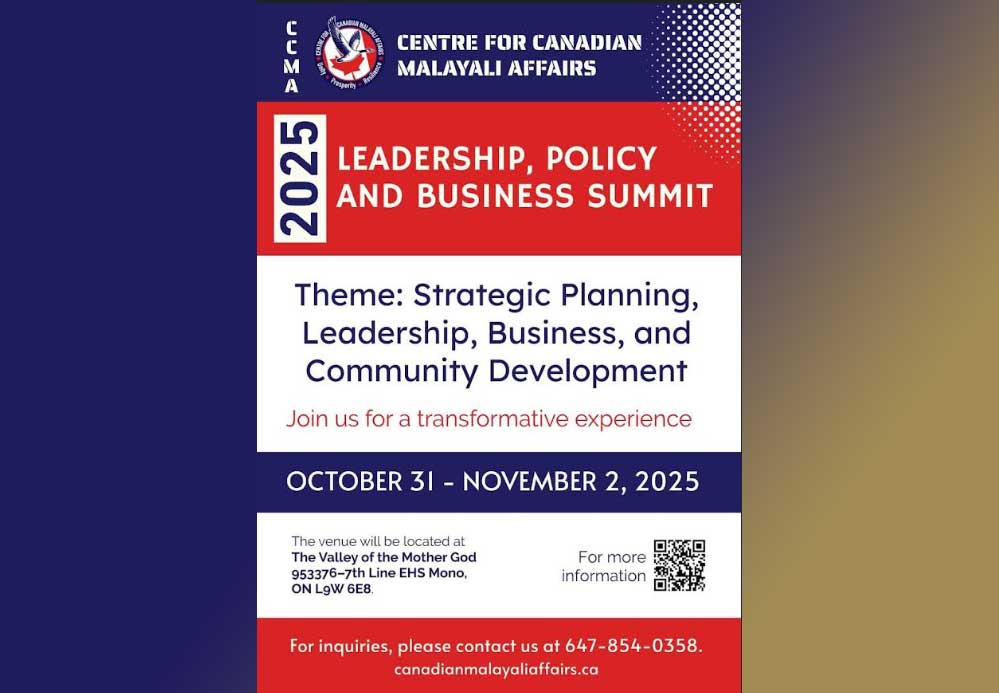 സെന്റർ ഫോർ കനേഡിയൻ മലയാളി അഫയേഴ്സിന്റെ നേതൃത്വത്തിൽ ലീഡർഷിപ്പ് , പോളിസി & ബിസിനസ് സമ്മിറ്റ് സംഘടിപ്പിക്കുന്നു